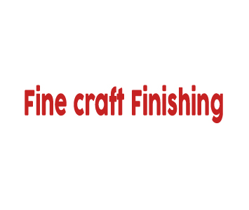 Fine craft Finishing