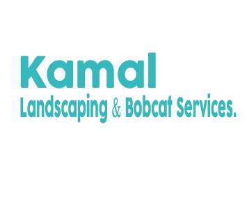 Kamal Landscaping & Bobcat Services